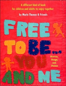 Image for Free To Be...you And Me (The Original Classic Edition)