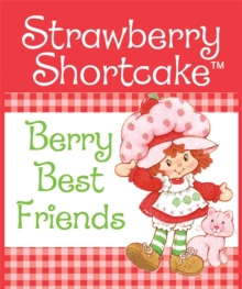 Image for Strawberry Shortcake: Berry Best Friends