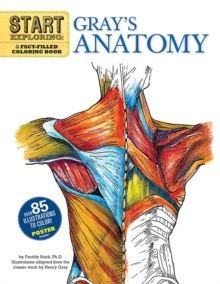 Image for Start Exploring: Gray's Anatomy : A Fact-Filled Coloring Book