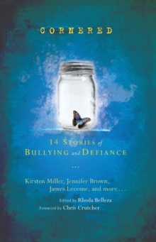 Image for Cornered  : 14 stories of bullying and defiance