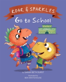 Image for Roar and Sparkles go to school