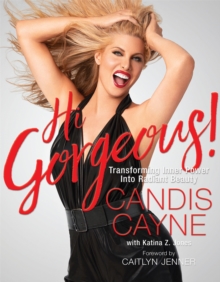 Image for Hi gorgeous!  : transforming inner power into radiant beauty