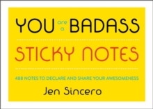 You Are a Badass (R) Sticky Notes