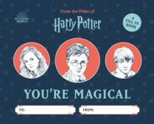 Harry Potter: You’re Magical: A Fill-In Book