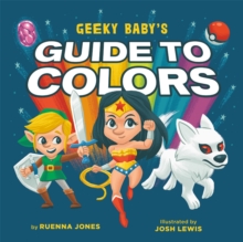 Image for Geeky baby's guide to colours
