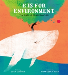 Image for E is for environment  : the ABCs of conservation