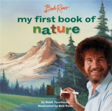 Image for Bob Ross: My First Book of Nature