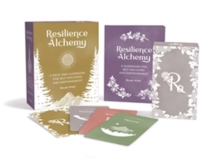 Resilience Alchemy: A Deck and Guidebook for Self-Discovery and Empowerment