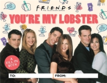 Image for Friends: You're My Lobster : A Fill-In Book
