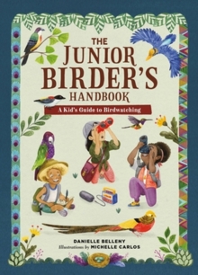 Image for The junior birder's handbook  : a kid's guide to birdwatching