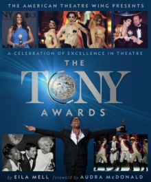 Image for The Tony Awards  : a celebration of excellence in theatre