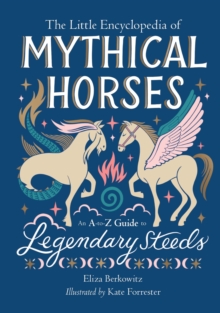 Image for The Little Encyclopedia of Mythical Horses
