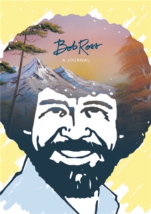 Image for Bob Ross: A Journal : "Don't be afraid to go out on a limb, because that's where the fruit is"