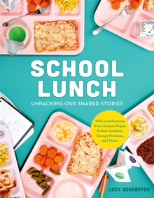 School Lunch: Unpacking Our Shared Stories