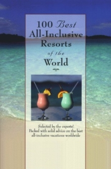 100 Best All-inclusive Resorts of the World