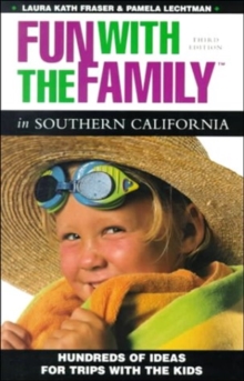 Fun with the Family in Southern California