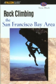 Rock Climbing the San Francisco Bay Area