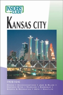 Insiders' Guide to Kansas City