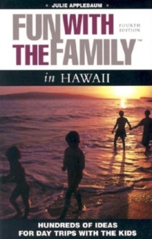 Image for Fun with the Family in Hawaii : Hundreds of Ideas for Day Trips with the Kids