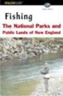 Image for Fishing the National Parks and Public Lands of New England