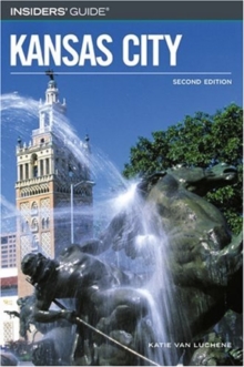 Insiders' Guide to Kansas City