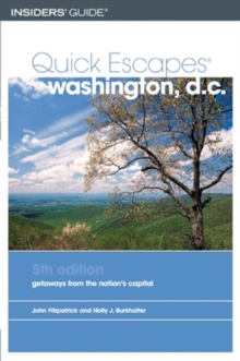 Image for Quick Escapes Washington, D.C., 5th : Getaways from the Nation's Capital
