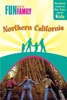 Fun with the Family in Northern California