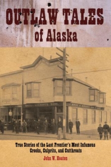 Image for Outlaw Tales of Alaska
