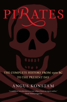 Image for Pirates: The Complete History From 1300 Bc To The Present Day