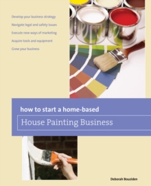 How to Start a Home-based House Painting Business
