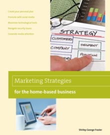 Image for Marketing Strategies for the Home-based Business