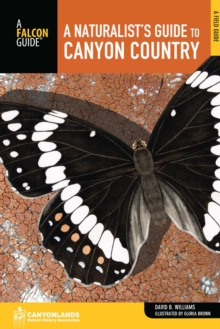 Image for A naturalist's guide to canyon country.