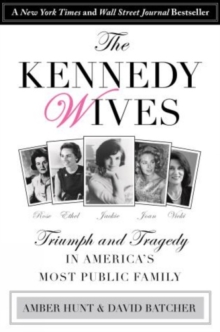 Image for Kennedy Wives : Triumph and Tragedy in America's Most Public Family