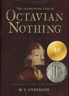 Image for The astonishing life of Octavian Nothing  : traitor to the nationVol. 1: The pox party