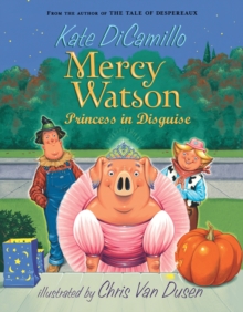 Image for Mercy Watson: Princess In Disguise