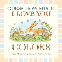 Image for Guess How Much I Love You: Colors