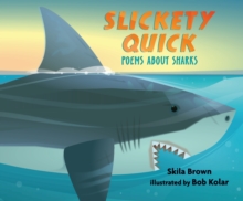 Image for Slickety Quick: Poems about Sharks
