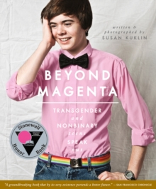 Image for Beyond Magenta : Transgender and Nonbinary Teens Speak Out