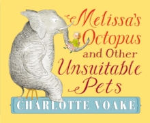 Image for Melissa's Octopus and Other Unsuitable Pets