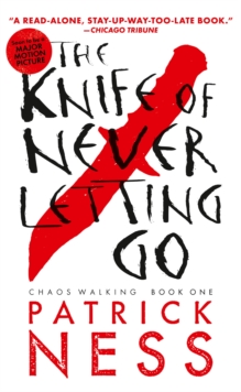 Image for The Knife of Never Letting Go (with bonus short story)