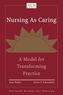 Image for Nursing As Caring: A Model For Transforming Practice
