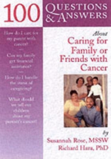 Image for 100 Questions & Answers About Caring for Family or Friends with Cancer