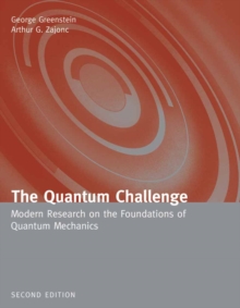 Image for The quantum challenge  : modern research on the foundations of quantum mechanics