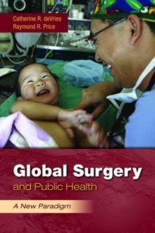 Image for Global Surgery And Public Health: A New Paradigm