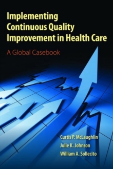 Image for Implementing Continuous Quality Improvement In Health Care