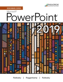Image for Benchmark Series: Microsoft Powerpoint 2019 : Review and Assessments Workbook