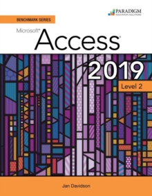 Image for Benchmark Series: Microsoft Access 2019 Level 2 : Text + Review and Assessments Workbook