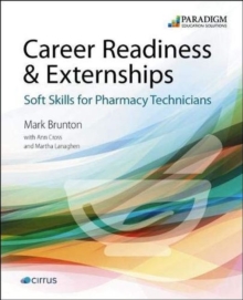 Career Readiness & Externships: Soft Skills for Pharmacy Technicians