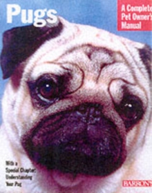 Image for Pugs  : everything about purchase, care, nutrition, behavior, and training