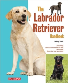 Image for The labrador retriever handbook